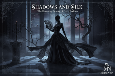 Shadows and Silk: The Haunting Beauty of Dark Fashion